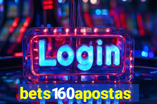 bets160apostas
