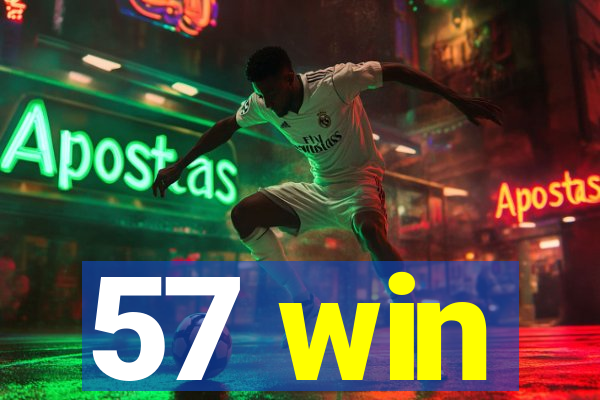 57 win