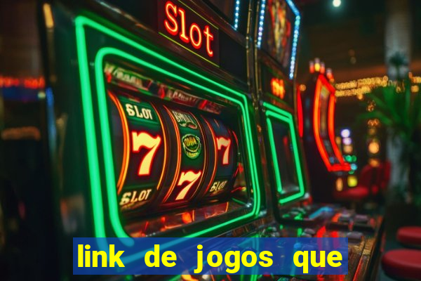 link de jogos que ganha dinheiro