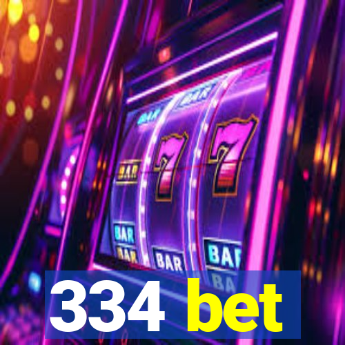 334 bet
