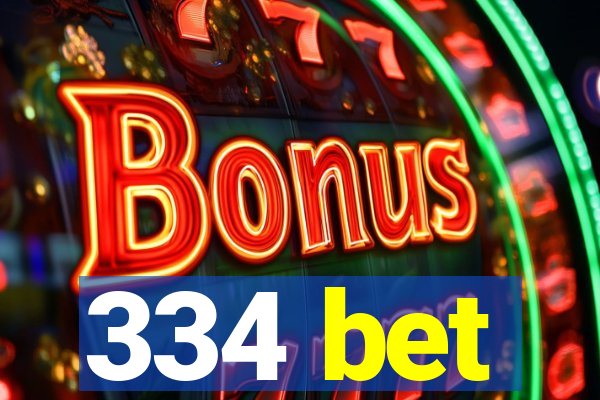 334 bet