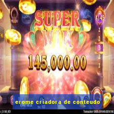 erome criadora de conteudo