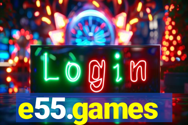 e55.games