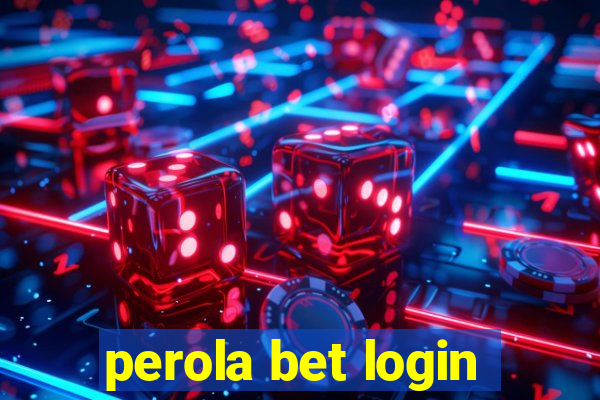 perola bet login