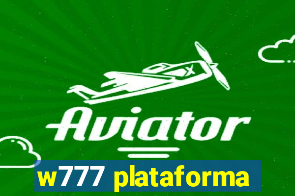 w777 plataforma