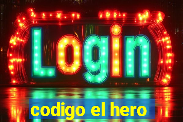 codigo el hero