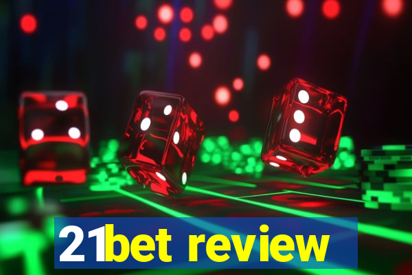 21bet review
