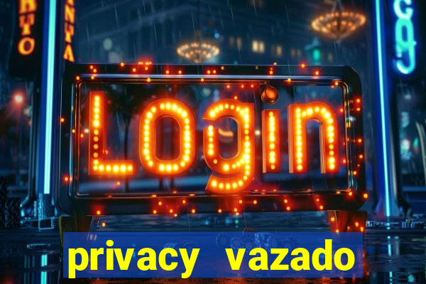 privacy vazado belle belinha