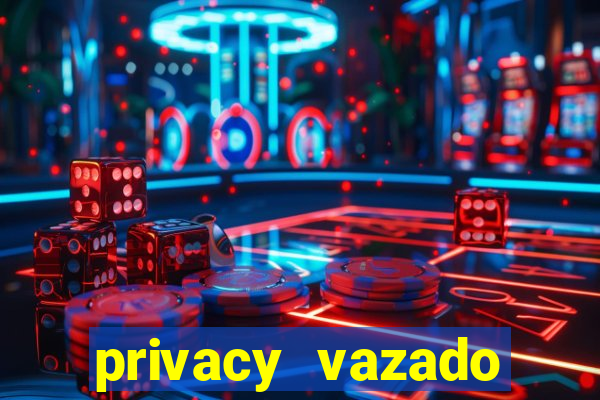 privacy vazado belle belinha