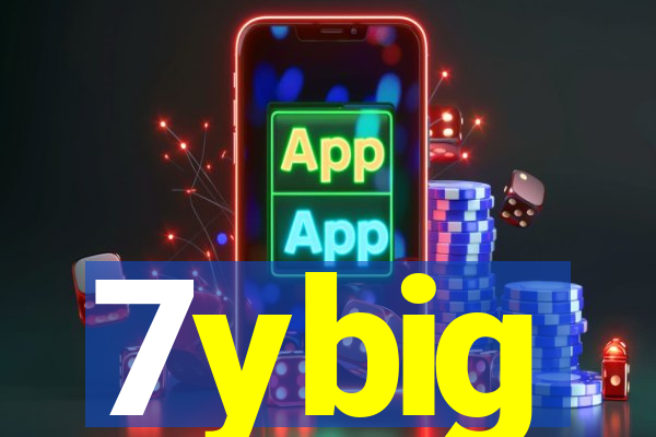7ybig