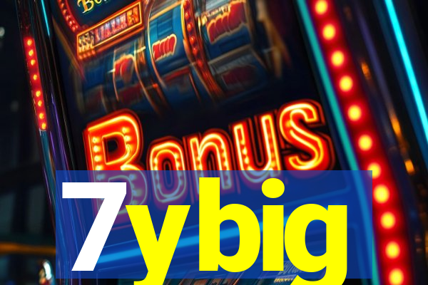 7ybig