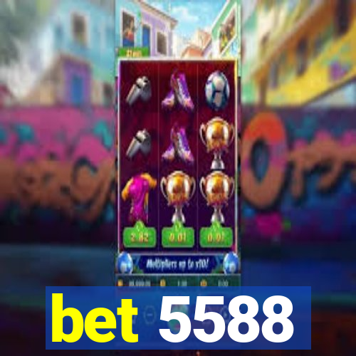 bet 5588