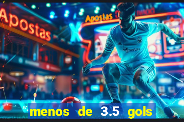menos de 3.5 gols o que significa