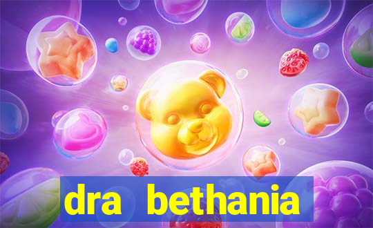 dra bethania endocrinologista gv telefone