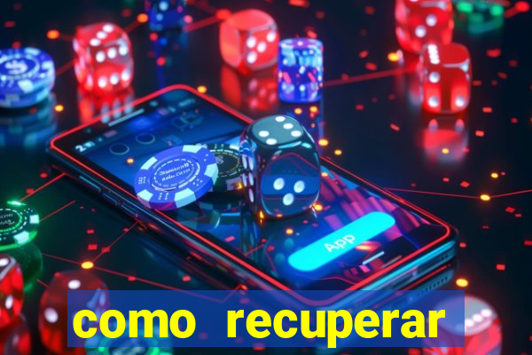 como recuperar dinheiro perdido na betano