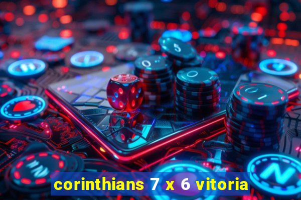 corinthians 7 x 6 vitoria