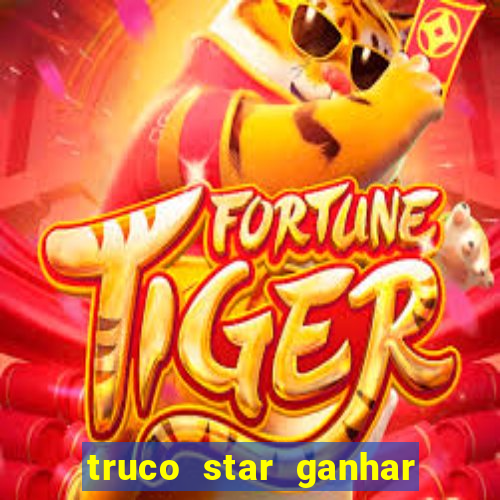 truco star ganhar dinheiro pix