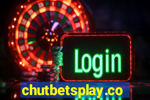 chutbetsplay.com