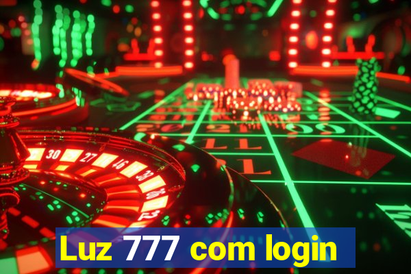 Luz 777 com login