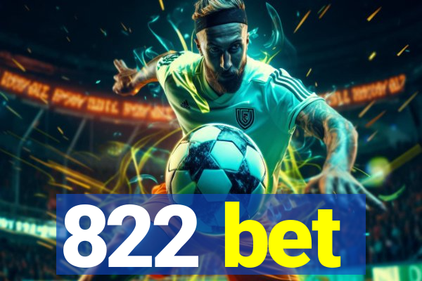 822 bet