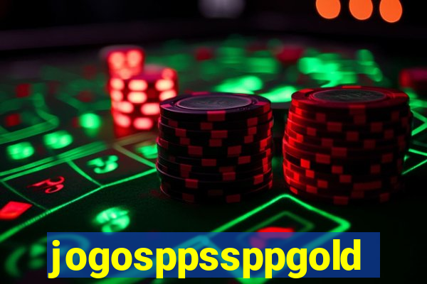 jogosppssppgold