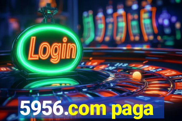 5956.com paga
