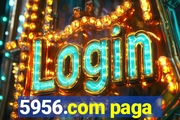 5956.com paga