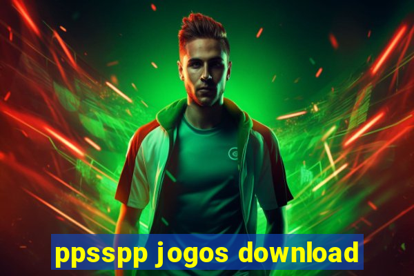 ppsspp jogos download