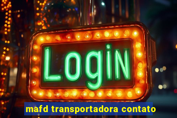 mafd transportadora contato