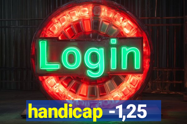 handicap -1,25