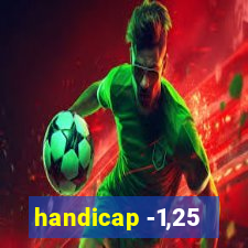 handicap -1,25