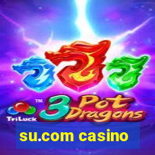 su.com casino