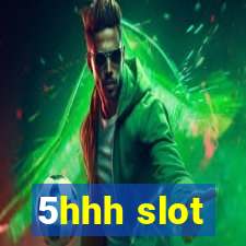 5hhh slot
