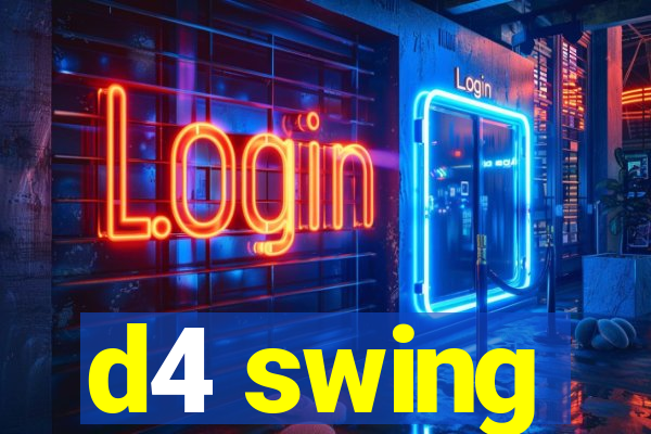 d4 swing