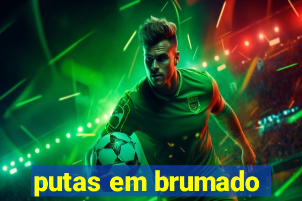 putas em brumado