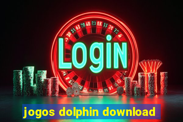 jogos dolphin download