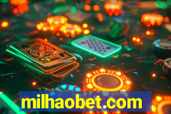 milhaobet.com