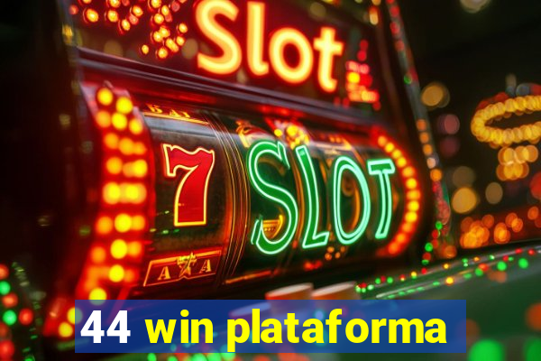 44 win plataforma
