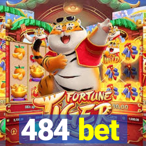 484 bet