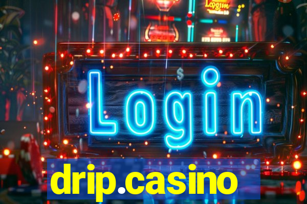 drip.casino