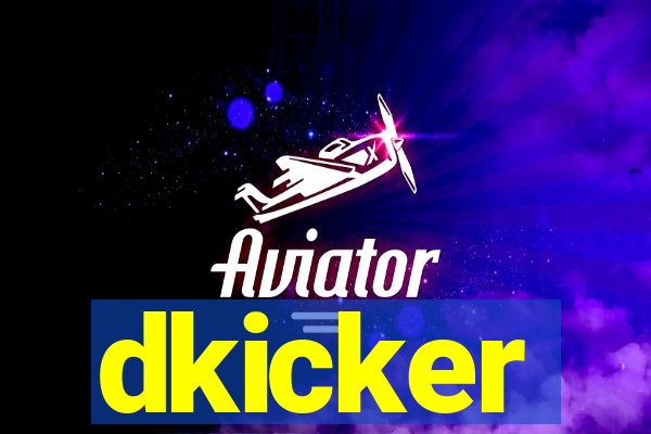 dkicker