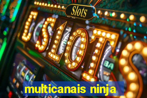 multicanais ninja