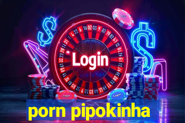 porn pipokinha