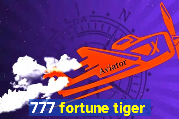 777 fortune tiger