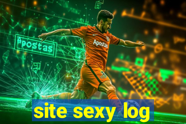 site sexy log
