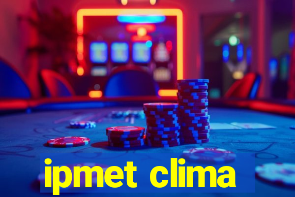 ipmet clima
