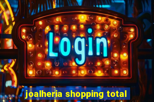 joalheria shopping total