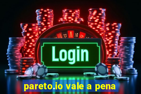 pareto.io vale a pena