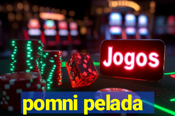 pomni pelada