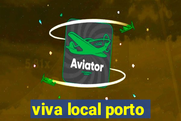 viva local porto